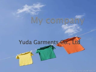 Yuda Garments Co., Ltd
 