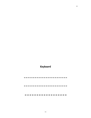 Keyboard
------------------------
------------------------
------------------
11
11
 