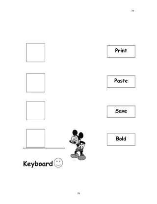 Keyboard
39
39
Print
Save
Paste
Bold
 