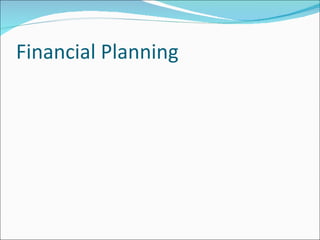 Financial Planning 