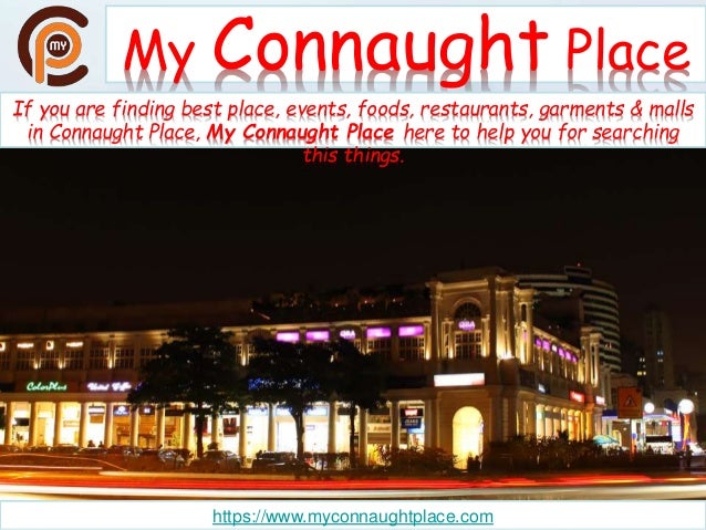 My Connaught Place Best Place to Get Anything