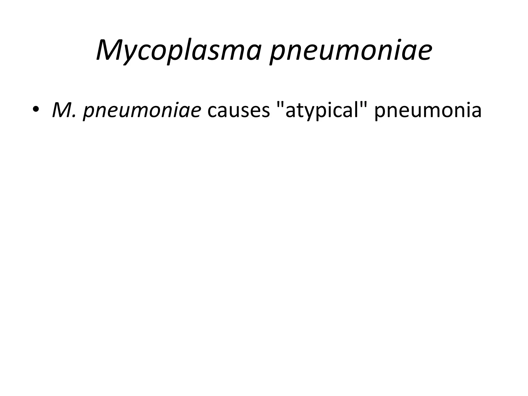MYCOPLASMA PNEUMONIA INFECTION IN HUMANS | PPTX