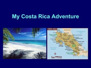 My Costa Rica Adventure 