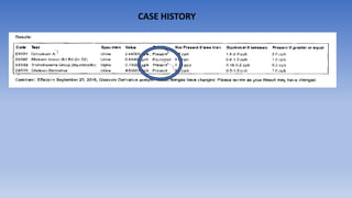 CASE HISTORY
 
