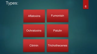 Mycotoxins types and characterization
