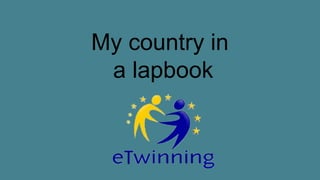 My country in
a lapbook
 
