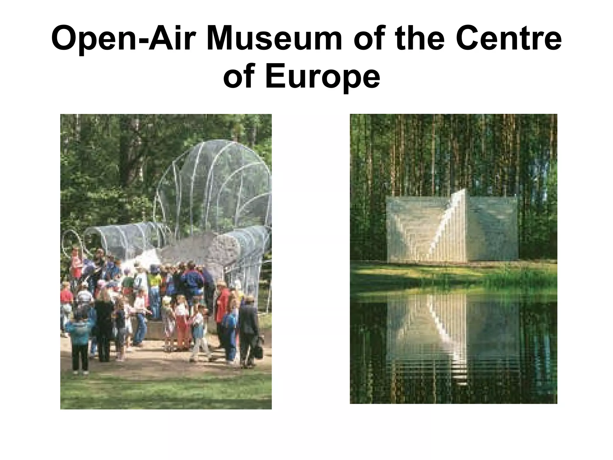 Open-Air Museum of the Centre of Europe   