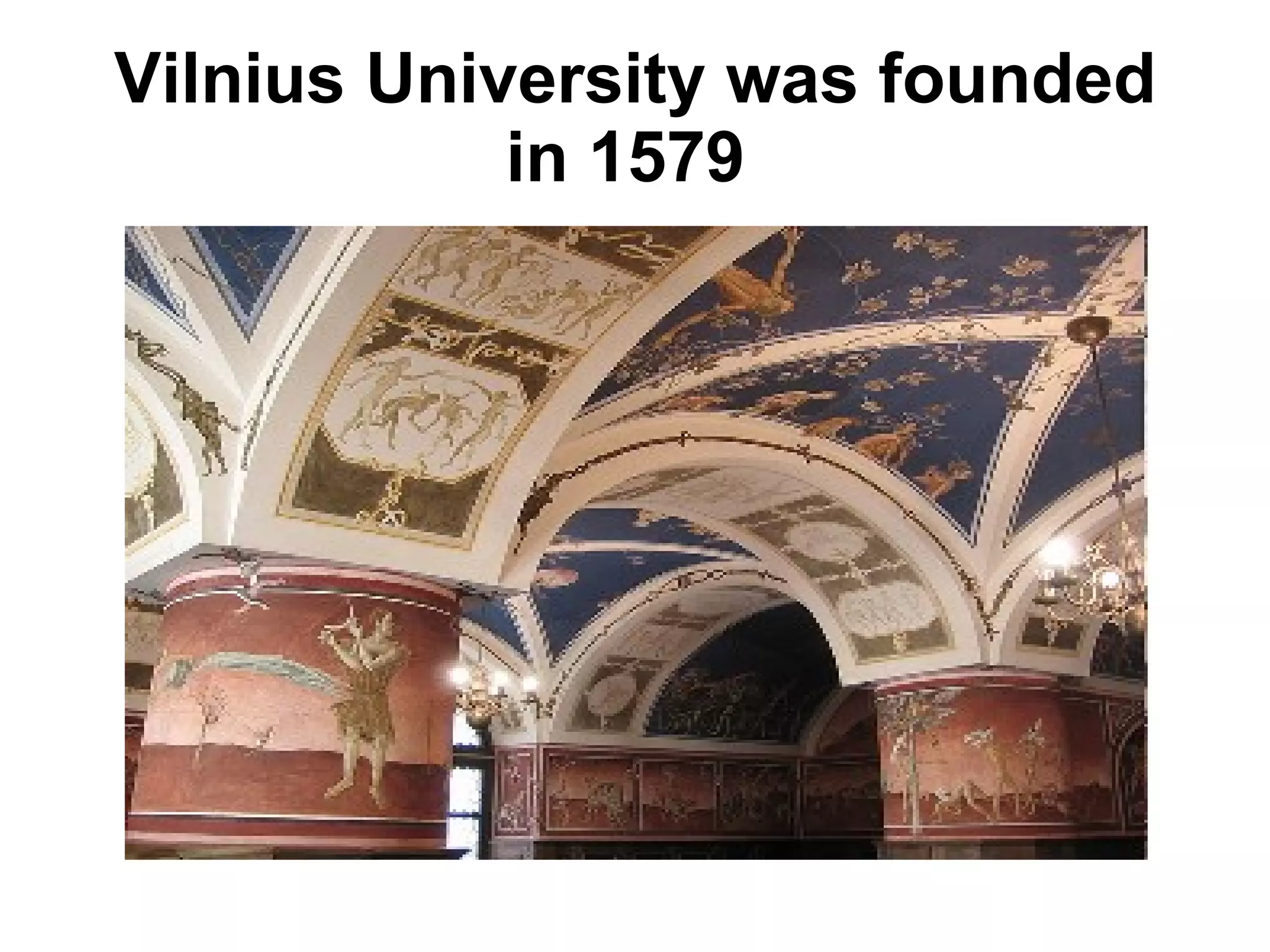 Vilnius University was founded in 1579   