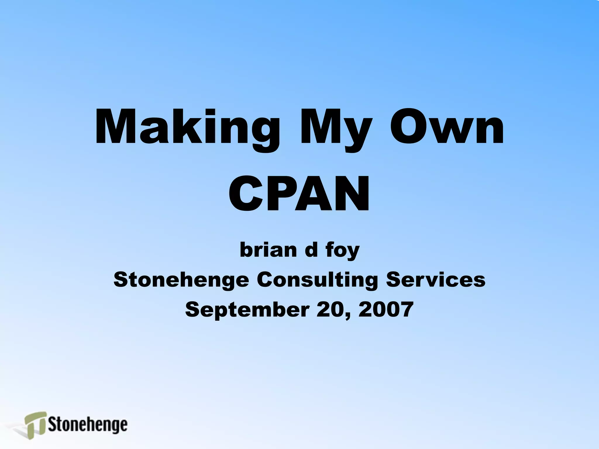 MyCPAN ( LA.pm, September 2007 )
