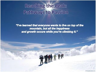 Reaching the Peak: Pathways to Passion