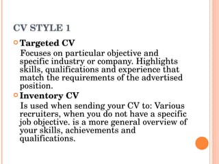 CV STYLE 1 ,[object Object],[object Object],[object Object],[object Object]