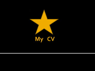 My CV
 