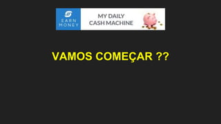 VAMOS COMEÇAR ??
 