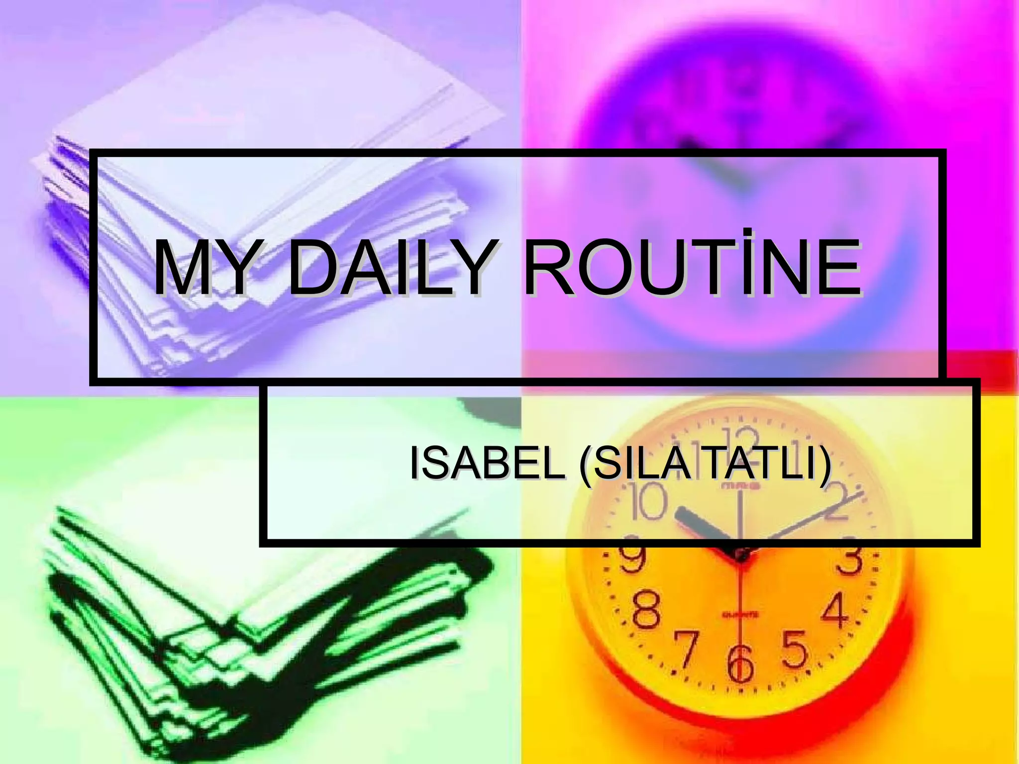 My daily routine | PPT
