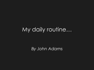 My daily routine | PPTX