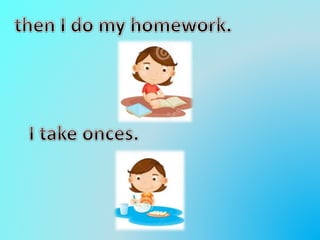 My daily routine and leisure the time activities