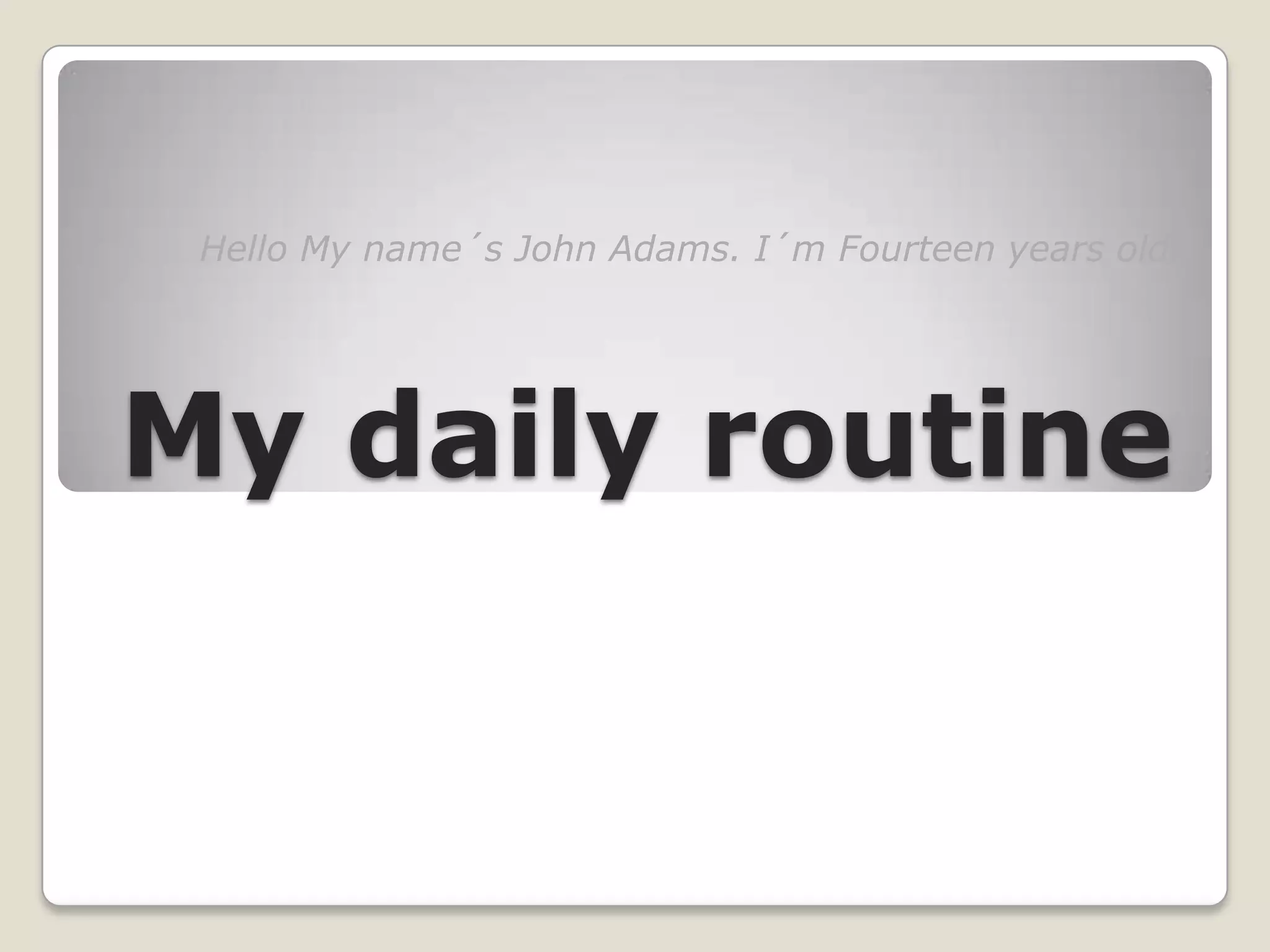 My daily routine by john adams | PPTX