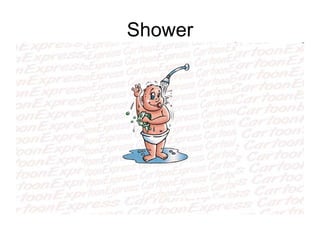 Shower 