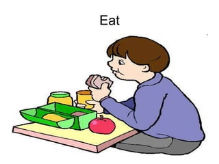 Eat 