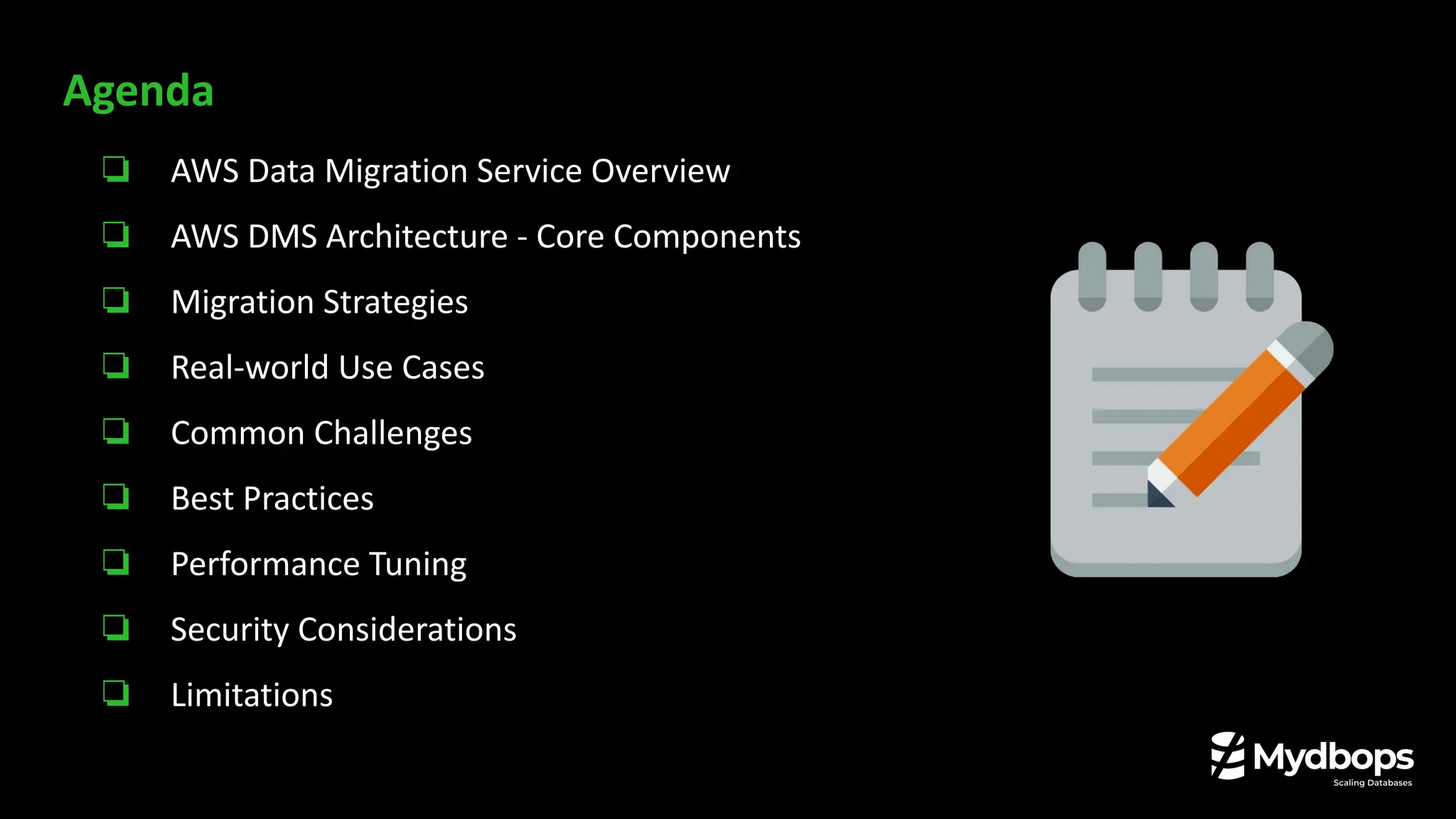 ❏ AWS Data Migration Service Overview
❏ AWS DMS Architecture - Core Components
❏ Migration Strategies
❏ Real-world Use Cases
❏ Common Challenges
❏ Best Practices
❏ Performance Tuning
❏ Security Considerations
❏ Limitations
Agenda
 