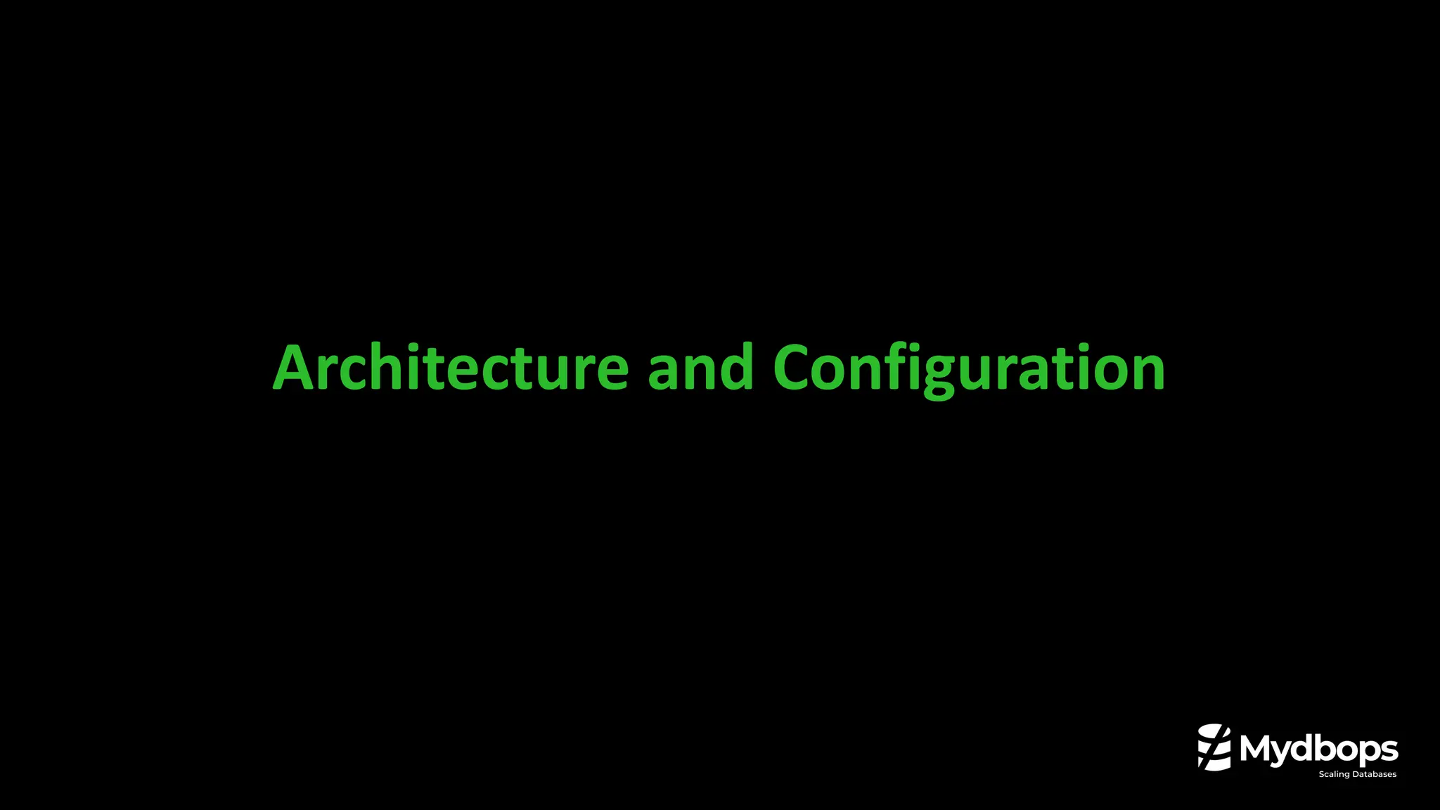 Architecture and Configuration
 