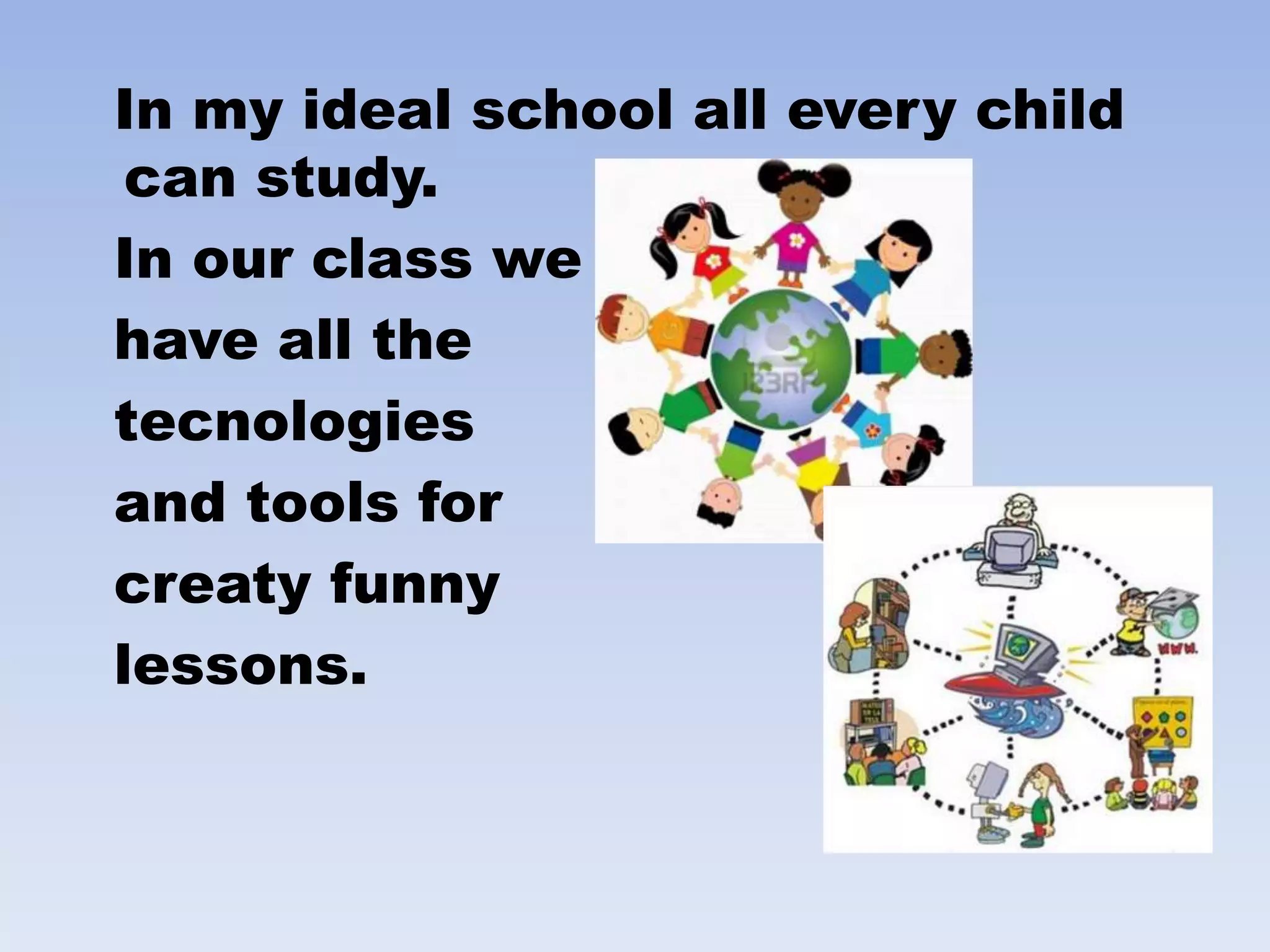 My ideal school | PPSX