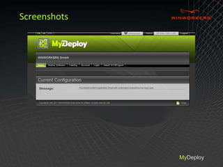 Screenshots
MyDeploy
 