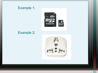 Example 1: Example 2: 