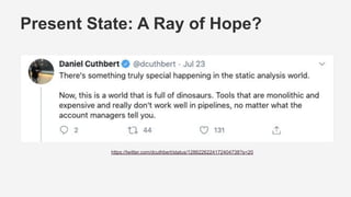 Present State: A Ray of Hope?
https://twitter.com/dcuthbert/status/1286226224172404738?s=20
 