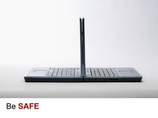 need a good photo here




Be SAFE
 