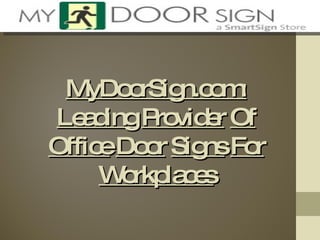 MyDoorSign.com:   Leading   Provider   Of   Office   Door   Signs   For   Workplaces 