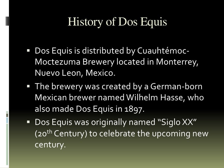 my dos equis presentation