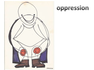 oppression<br />