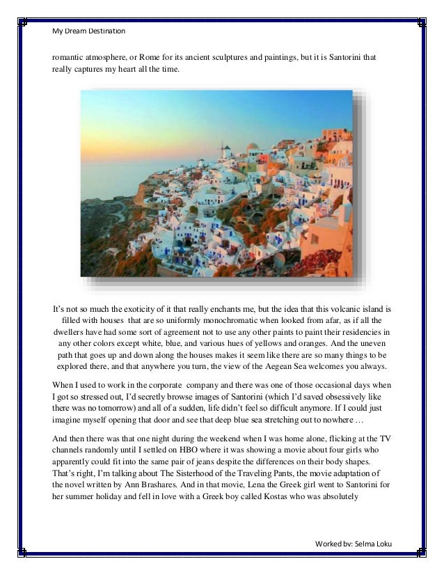 My Dream Holiday Destination Essay My dream destination
