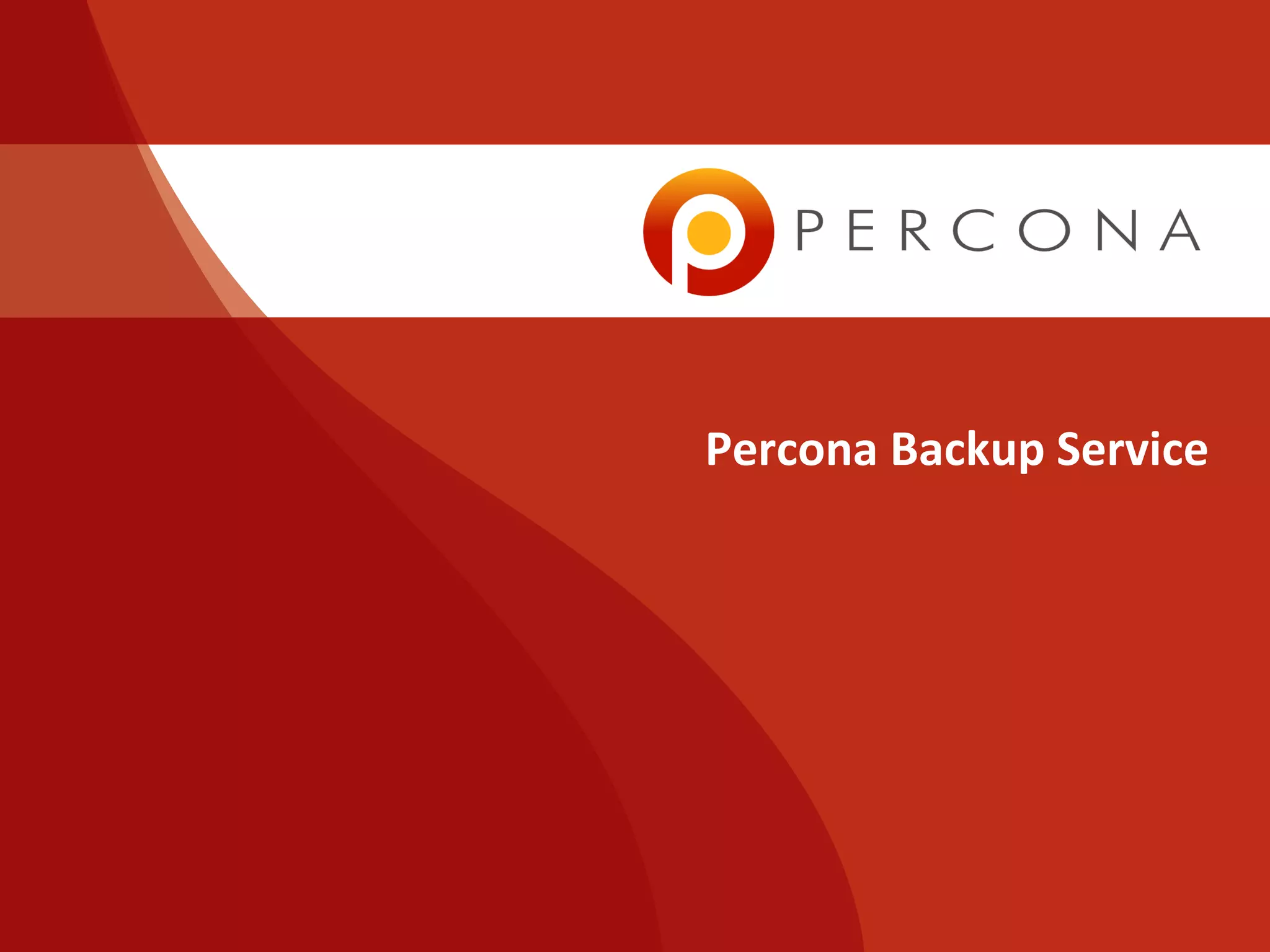 Percona Backup Service
 