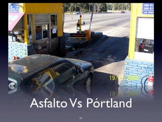 AsfaltoVs Pórtland
11
 