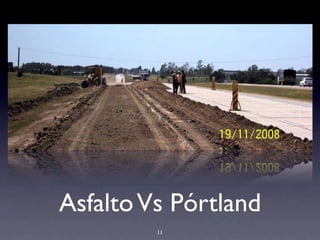 AsfaltoVs Pórtland
11
 