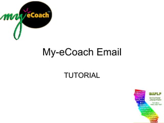 My-eCoach Email TUTORIAL 