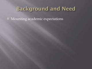 Mounting academic expectations 