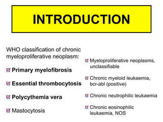 Myeloproliferative Disorder (Myelofibrosis)