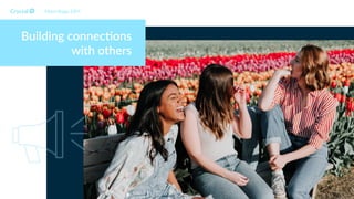 Building connec+ons
with others
Myers Briggs ESFP
 