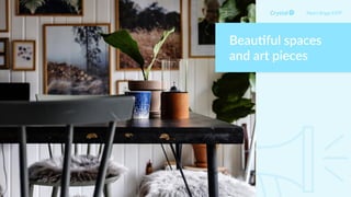 Beau+ful spaces
and art pieces
Myers Briggs ESFP
 