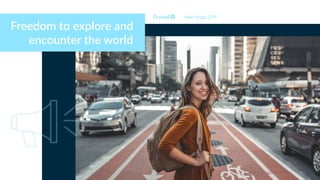 Freedom to explore and
encounter the world
Myers Briggs ESTP
 