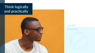 Myers Briggs ESTP
Think logically
and prac@cally
 