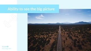 Myers Briggs INTP
Ability to see the big picture
 