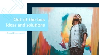 Myers Briggs INTP
Out-of-the-box
ideas and solu)ons
 