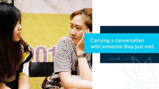 Carrying a conversa)on
with someone they just met.
Myers Briggs INTP
 