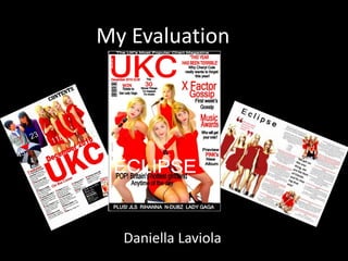 My Evaluation Daniella Laviola 