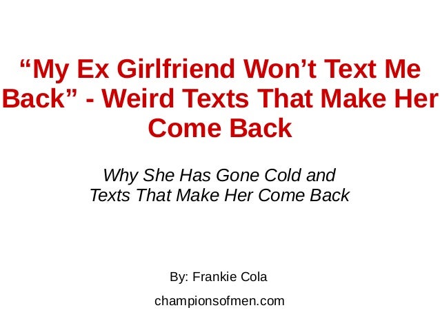 I back ex texted text me my should 9 Reasons