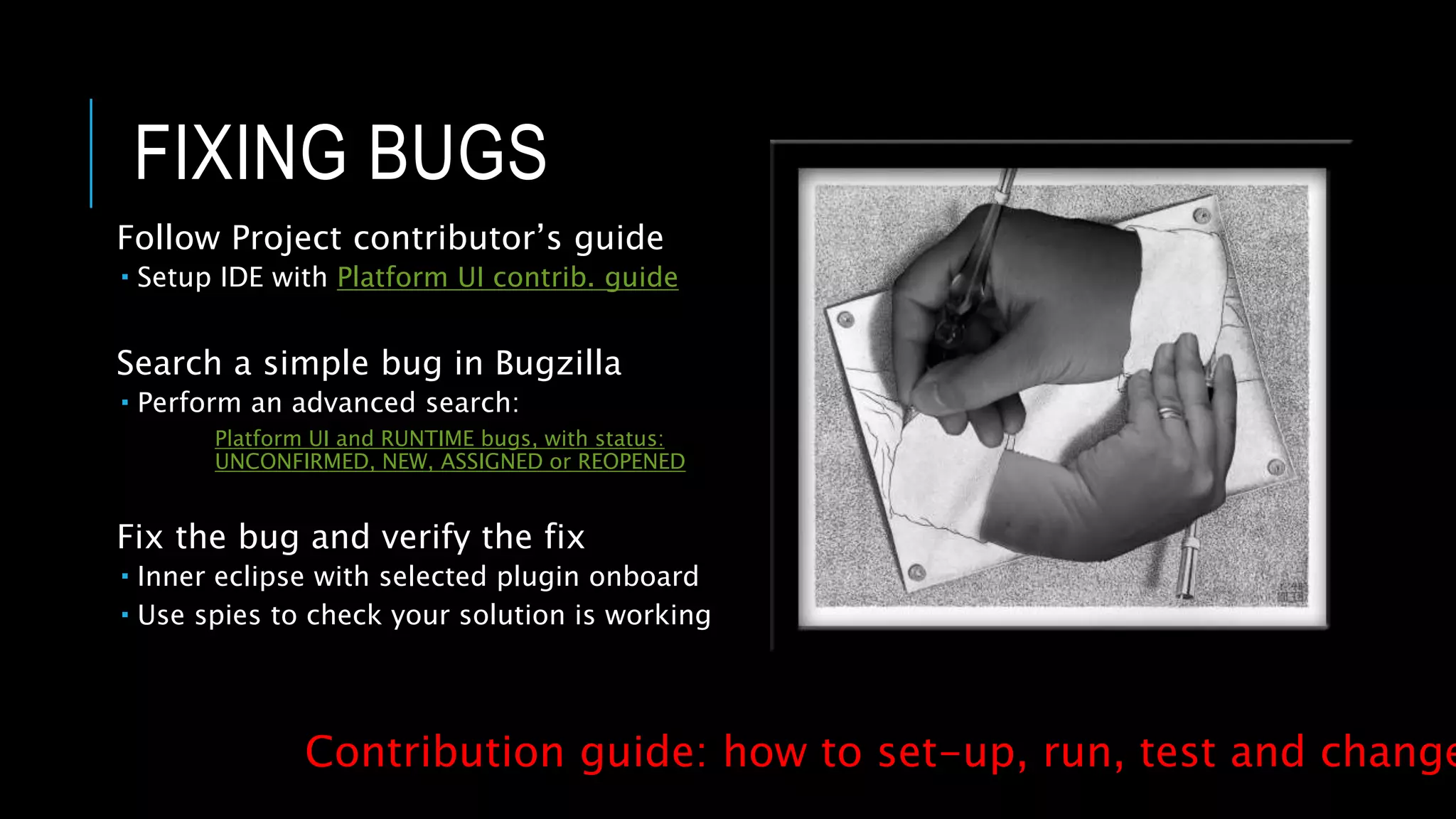 Later, I wanted to contribute code
• work + colleague’s experience + wiki + forums
> skills to contribute code
 